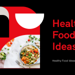 10 Healthy Food Ideas for Quick Weeknight Dinners