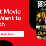 10 Movies to Help You Decide What to Watch