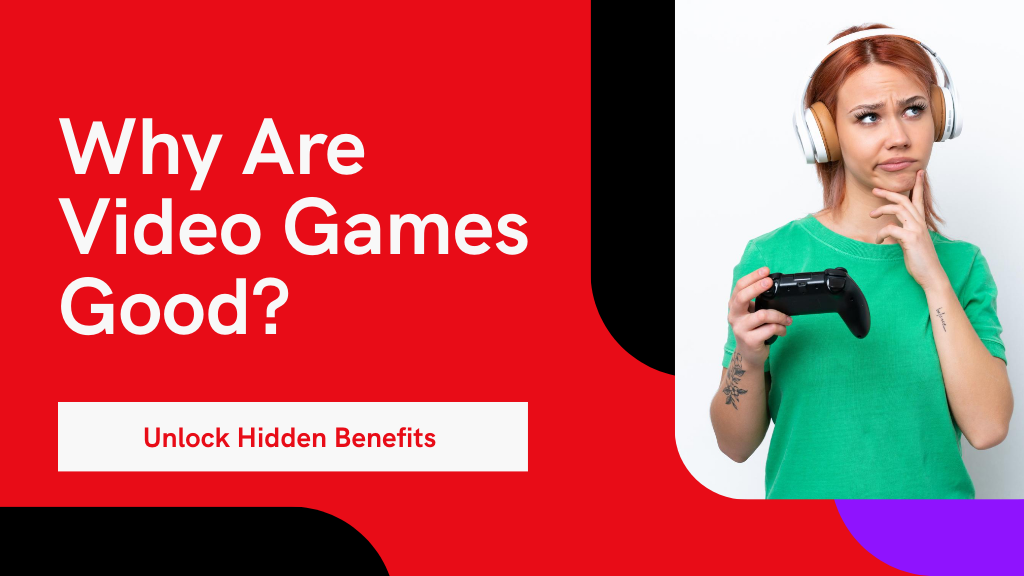 10 Reasons Video Games Are Good for You
