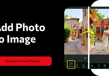 Add Photo to Image: Seamless Editing Tips & Tools