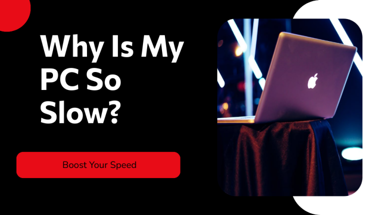 Why Is My PC So Slow?