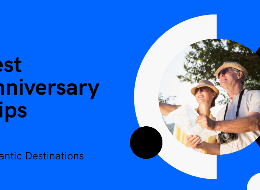 Best Anniversary Trips