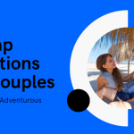 10 Cheap Vacations for Couples That Won't Break the Bank