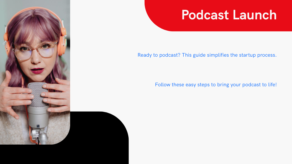 Podcast Launch