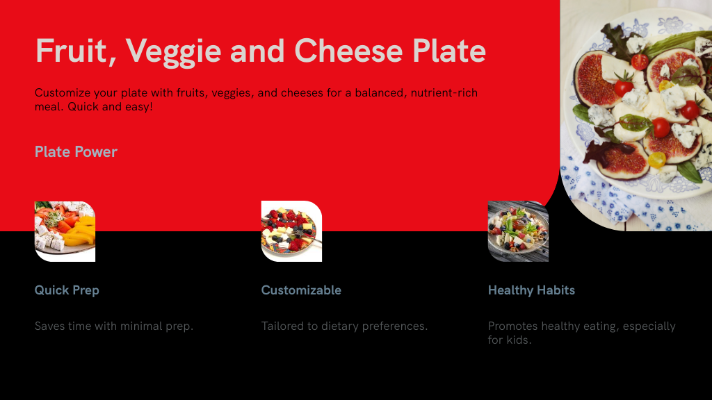 Fruit, Veggie and Cheese Plate