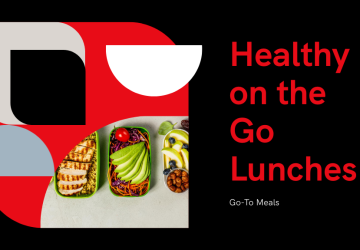 10 Healthy Go Lunches You Can Make in Minutes