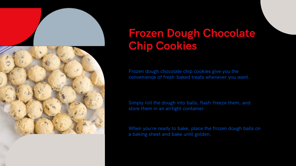 Frozen Dough Chocolate Chip Cookies