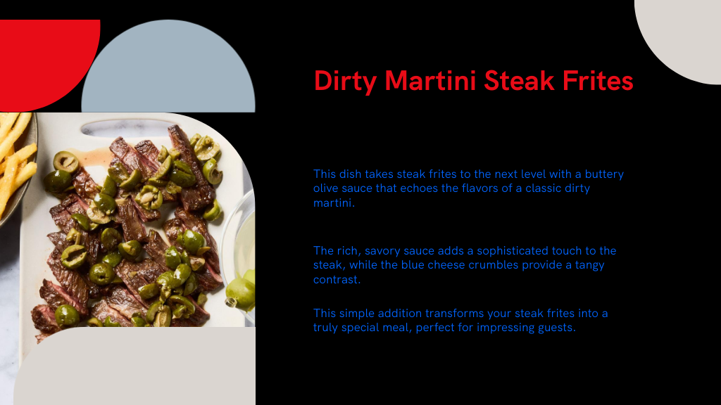 Dirty Martini Steak Frites
