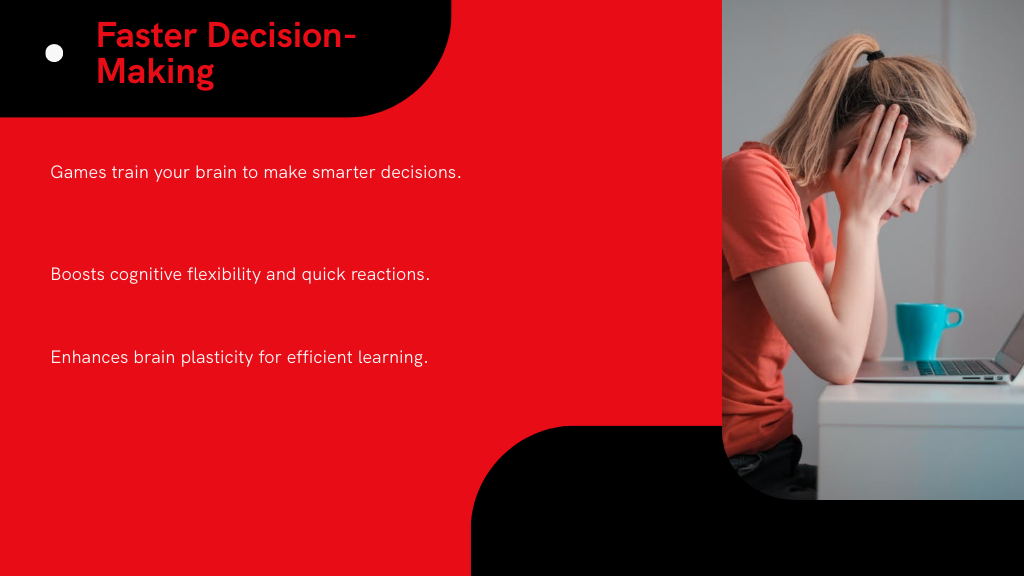 Faster Decision - Making