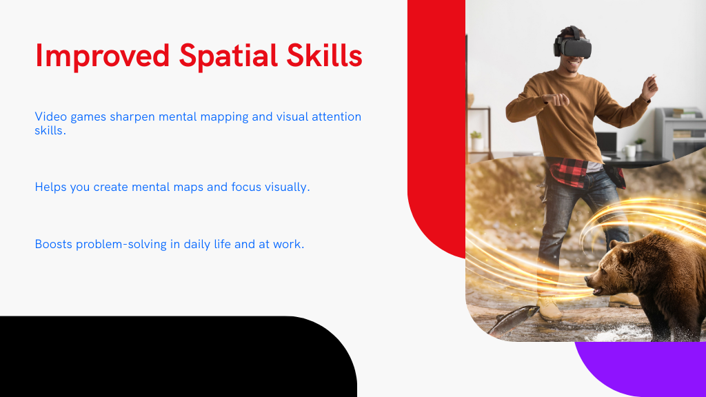 Improved Spatial Skills