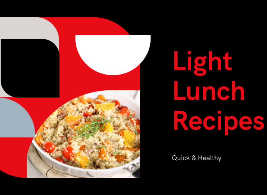 Light Lunch Recipes