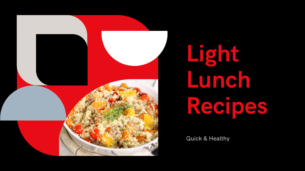 10 Refreshing Light Lunch Recipes for Busy Days