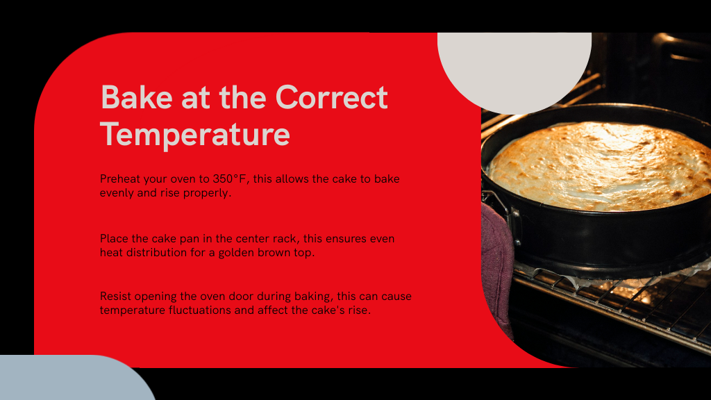 Bake at the Correct Temperature