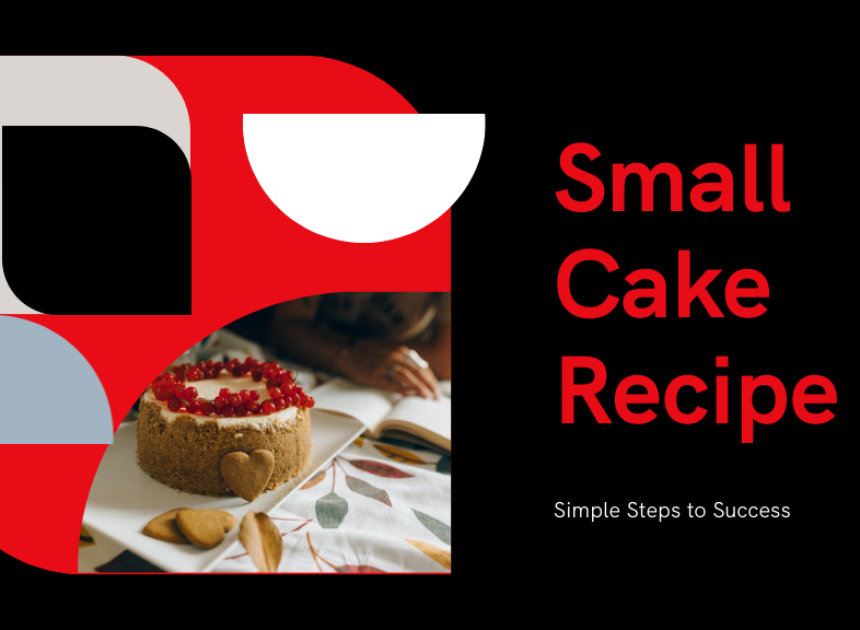 Small Cake Recipe