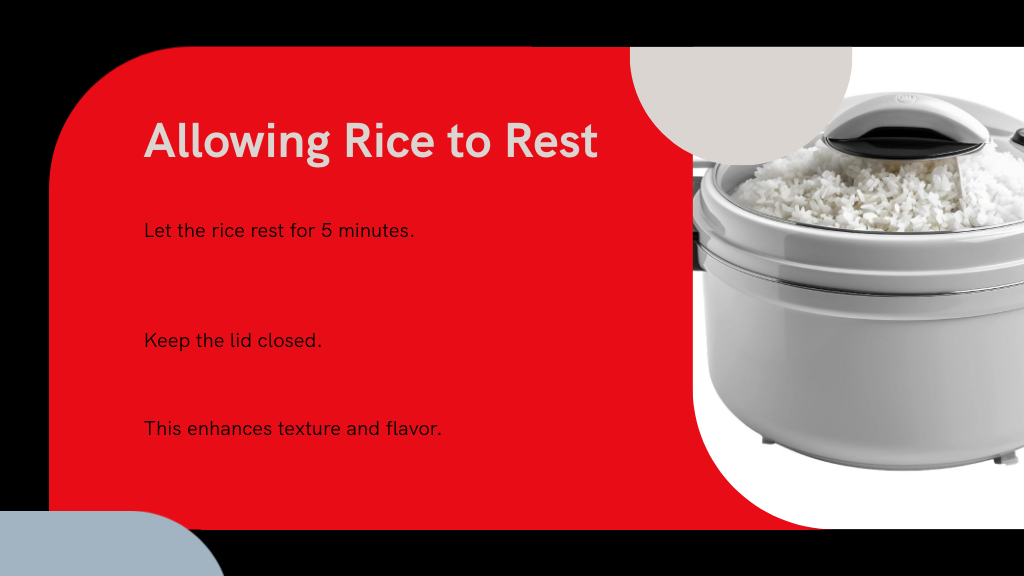 Allowing Rice to Rest