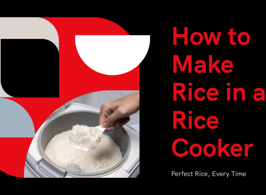 How to Make Rice in a Rice Cooker