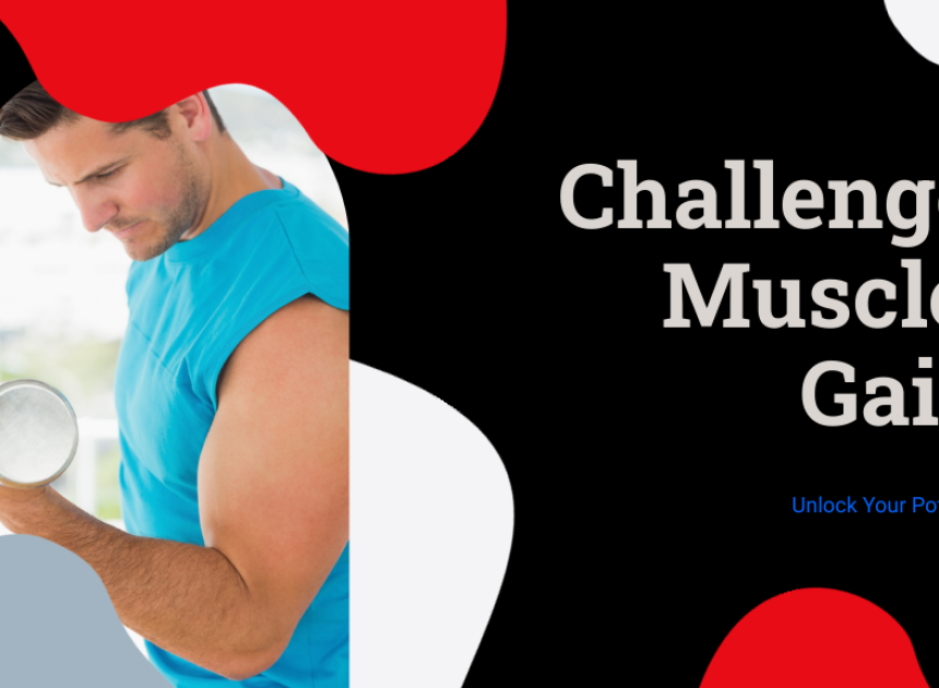 Challenge Muscle Gain