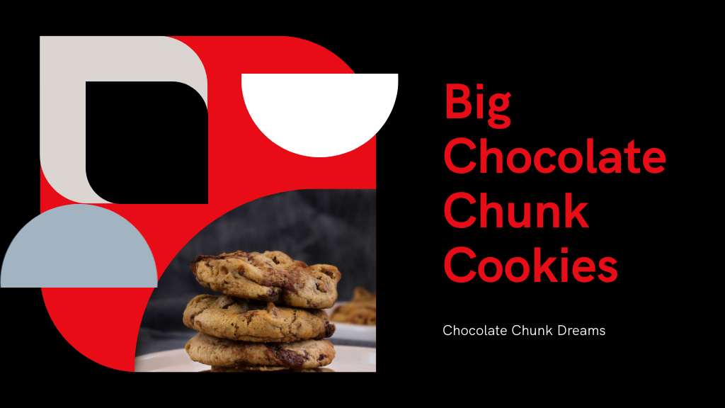 3 Irresistible Big Chocolate Chunk Cookie Recipes to Try