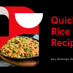 3 Quick Rice Recipes for Busy Weeknights