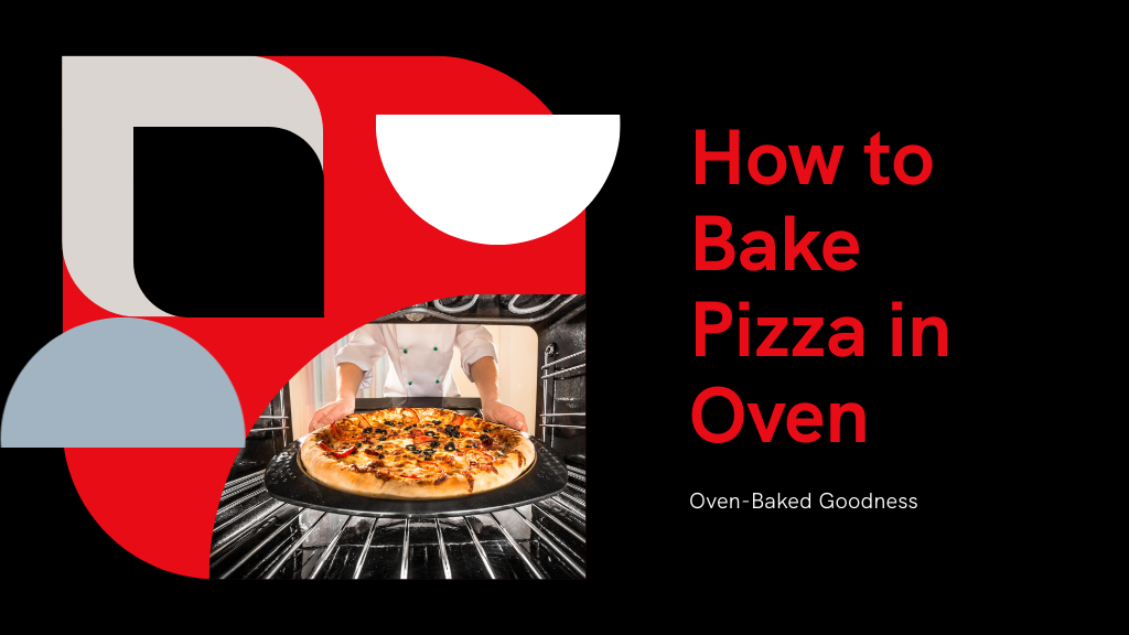 3 Simple Steps to Bake Pizza in Your Oven Perfectly