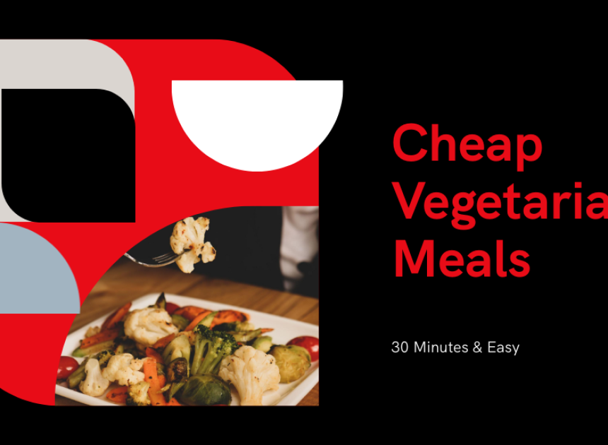 Cheap Vegetarian Meals