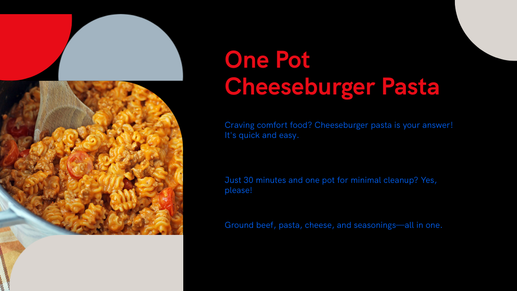 One Pot Cheeseburger Pasta