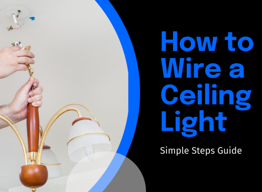 How to Wire a Ceiling Light