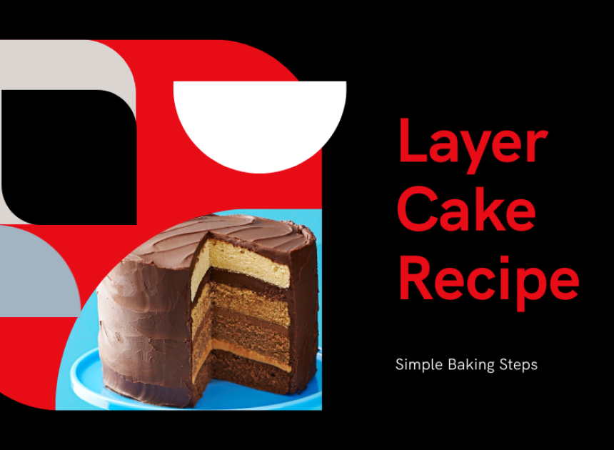 Layer Cake Recipe