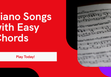 7 Piano Songs With Easy Chords to Play Today