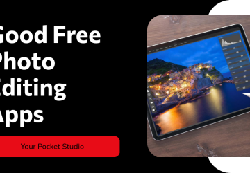 Best Free Photo Editing App? Good Photo Editor & Editing Apps