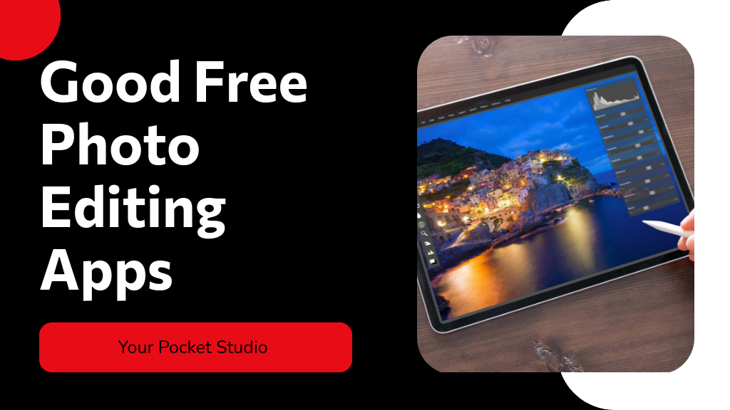 Best Free Photo Editing App? Good Photo Editor & Editing Apps