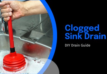 DIY Guide to Fix a Clogged Sink Drain Fast