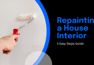 DIY Guide to Repainting Your House Interior in 5 Easy Steps