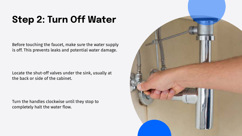 Step 2 Turn Off Water