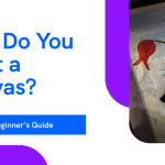 How Do You Paint a Canvas?