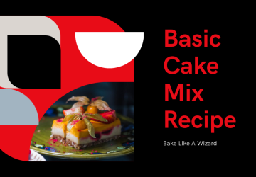 Master the Basic Cake Mix Recipe in 5 Simple Steps