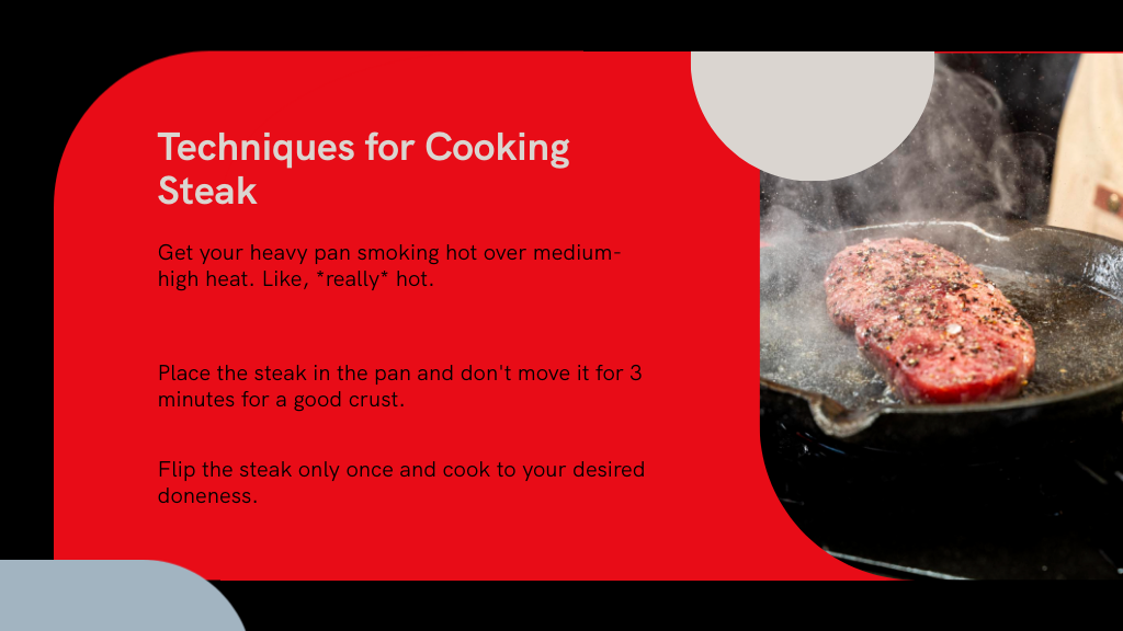 Techniques for Cooking Steak