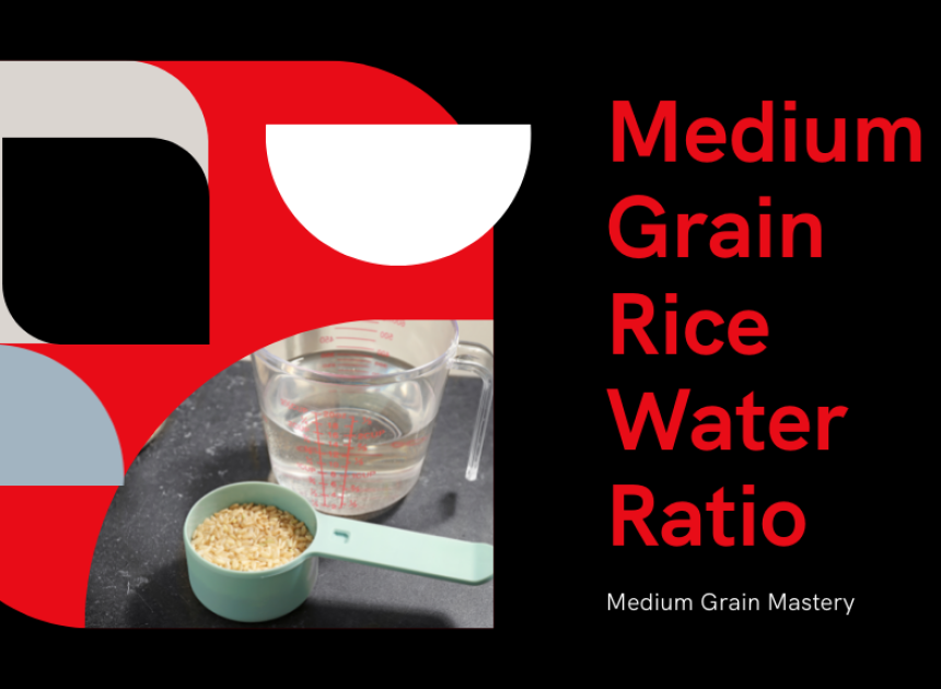 Medium Grain Rice Water Ratio