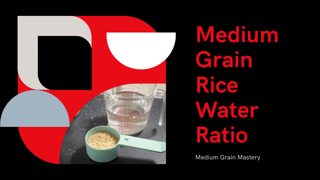 Perfectly Measure Medium Grain Rice Water Ratio