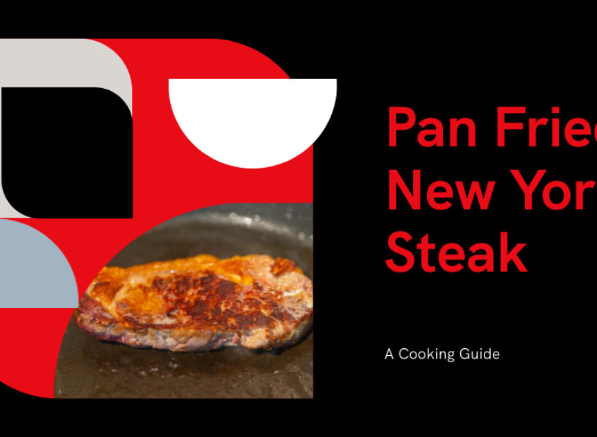 Pan Fried New York Steak