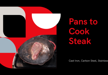 Top 3 Pans to Cook Perfectly Cooked Steak