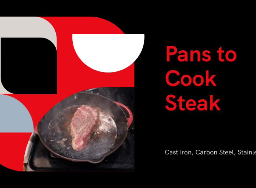 Pans to Cook Steak