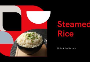 What Are the Best Techniques for Steamed Rice?
