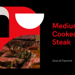 What Makes a Perfectly Medium Cooked Steak?