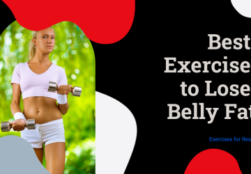 Best Exercises to Lose Belly Fat Fast