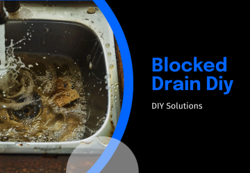 10 Simple Steps for DIY Blocked Drain Solutions