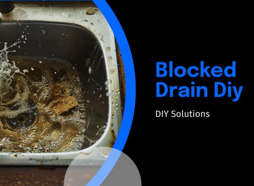 10 Simple Steps for DIY Blocked Drain Solutions