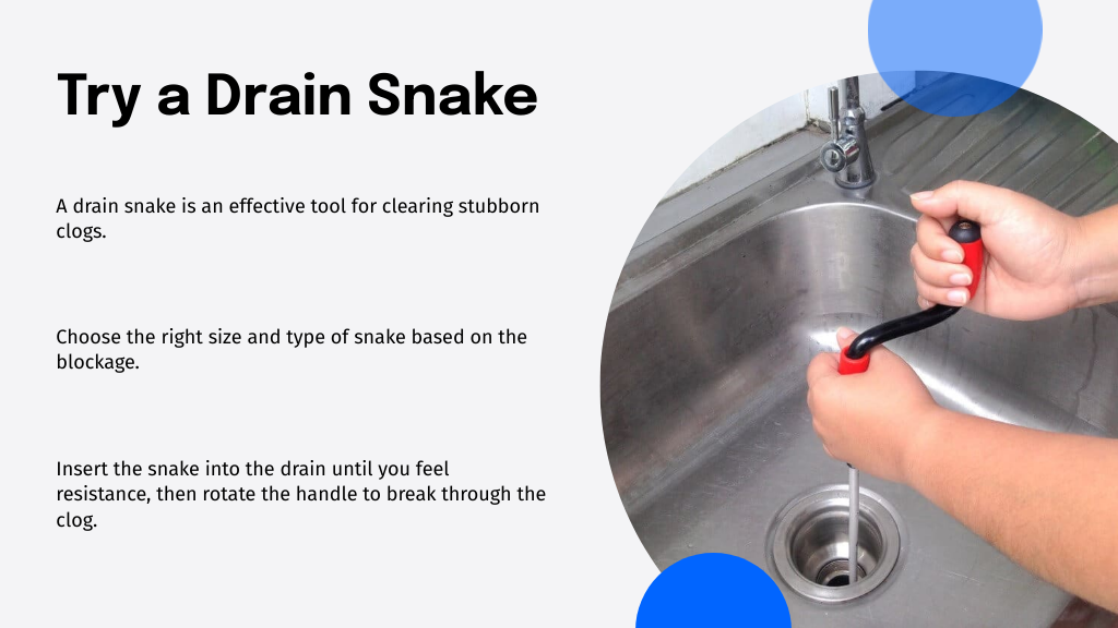 Try a Drain Snake