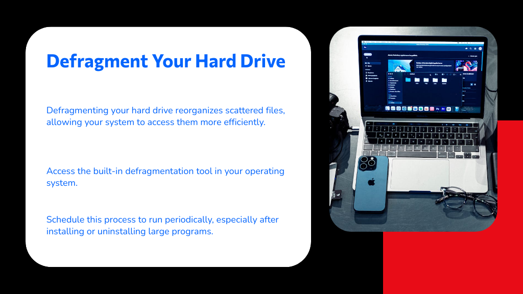 Defragment Your Hard Drive