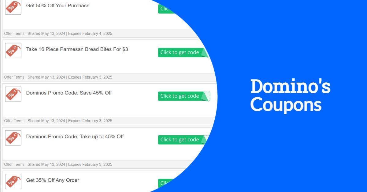 Top 5 Domino's Coupons for Big Savings in 2024